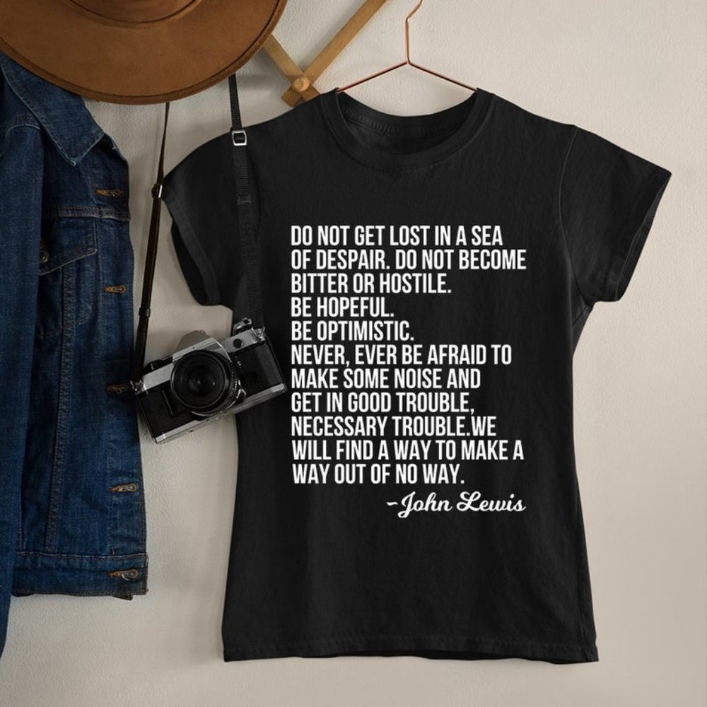Do Not Get Lost In A Sea Of Despair John Lewis